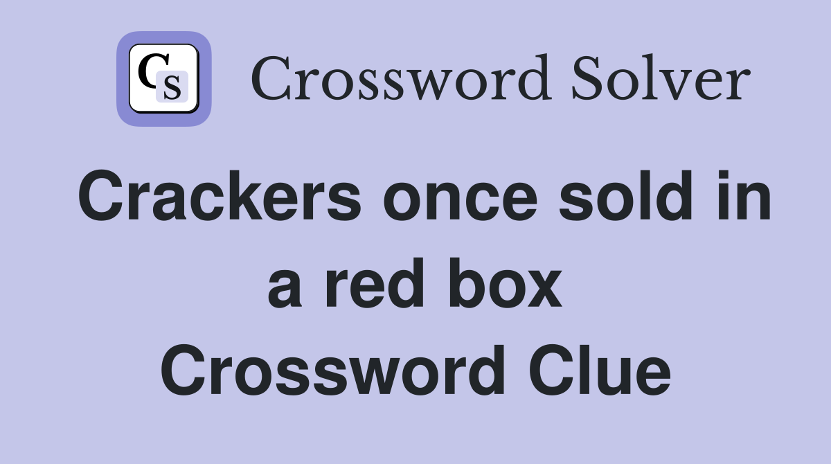 Crackers once sold in a red box Crossword Clue