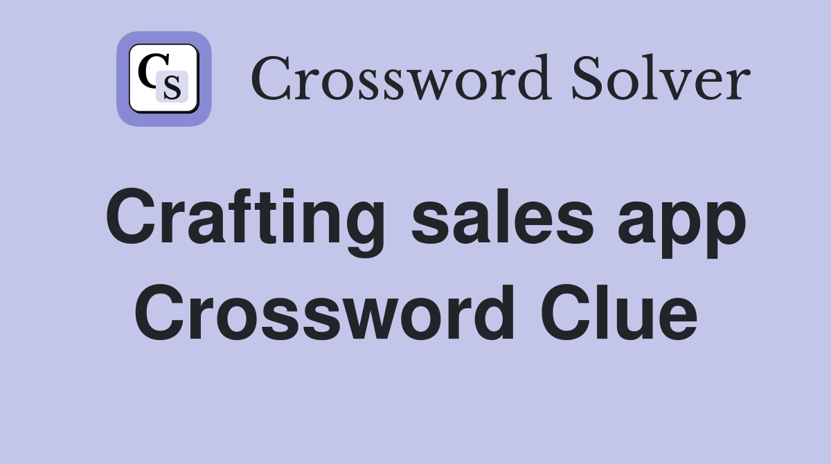 Crafting sales app Crossword Clue
