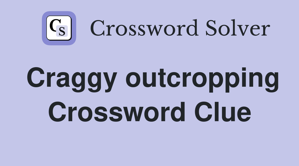 Craggy outcropping Crossword Clue