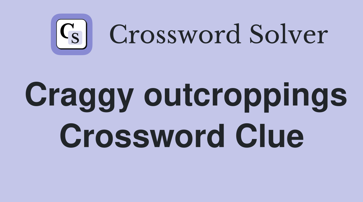 Craggy outcroppings Crossword Clue
