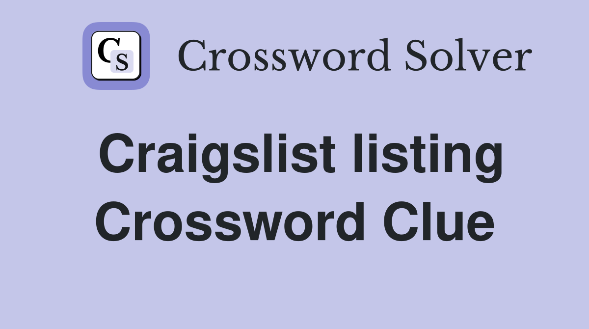 Craigslist listing Crossword Clue