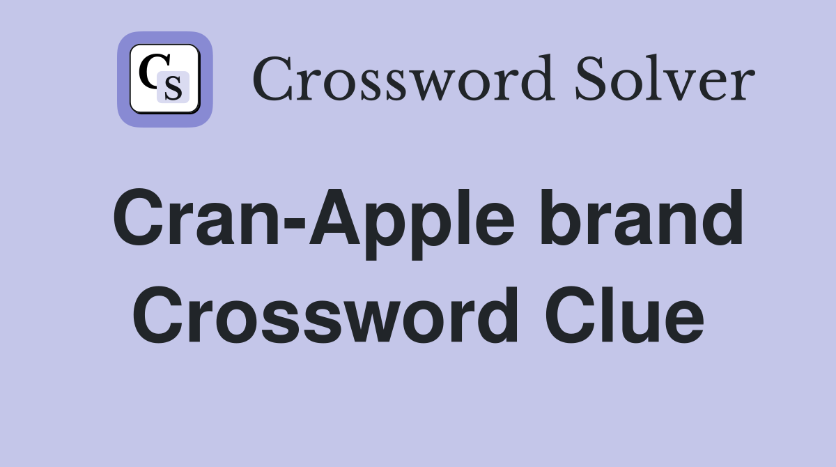 Cran-Apple brand Crossword Clue