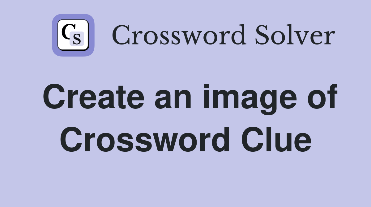 Create an image of Crossword Clue
