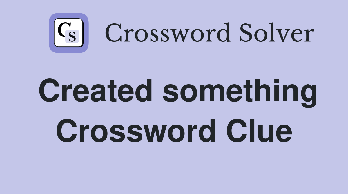 Created something Crossword Clue