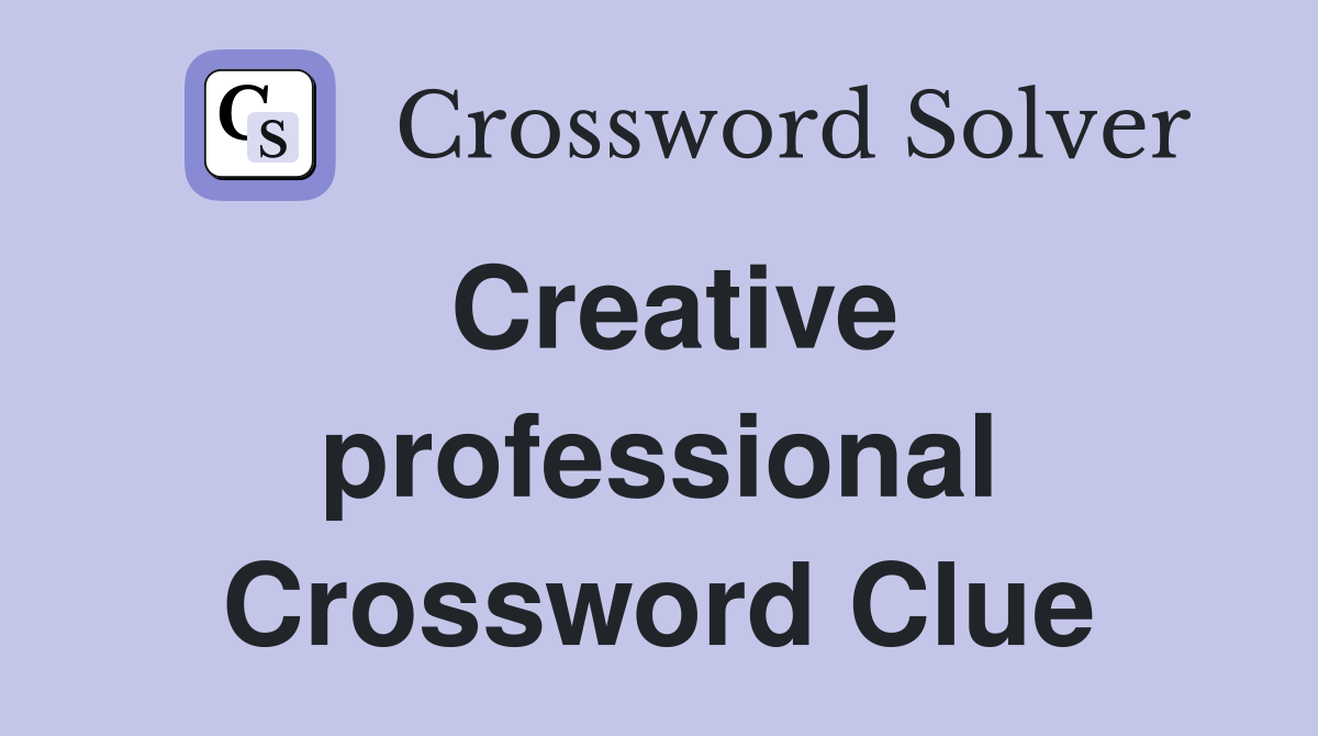 Creative professional Crossword Clue