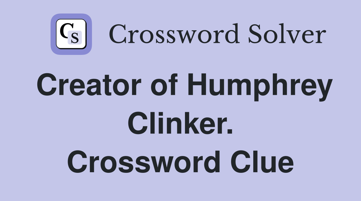 Creator of Humphrey Clinker. Crossword Clue