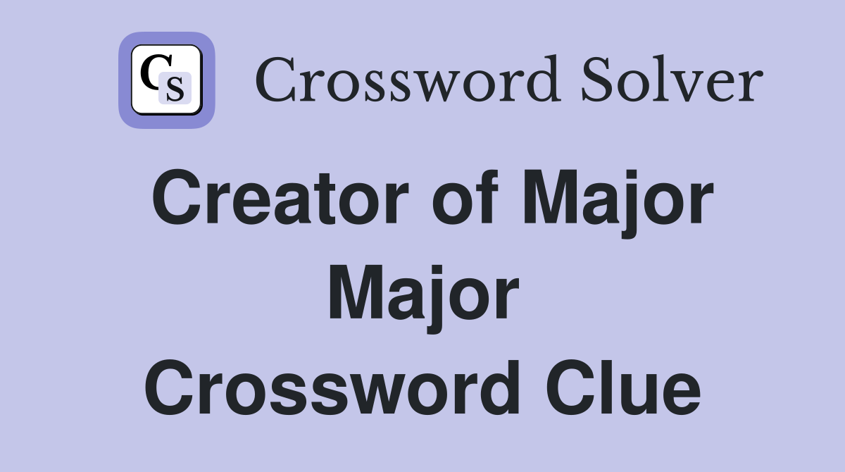 Creator of Major Major Crossword Clue