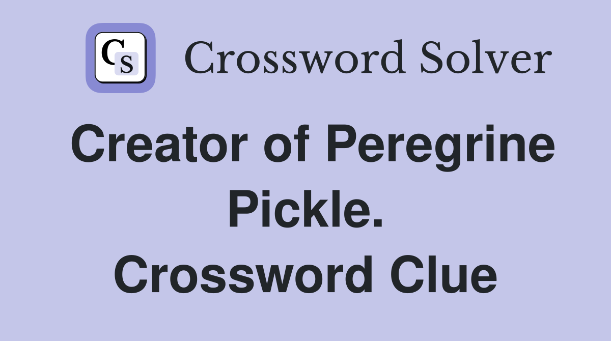 Creator of Peregrine Pickle. Crossword Clue