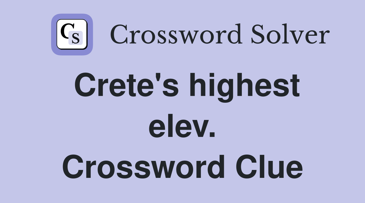 Crete's highest elev. Crossword Clue