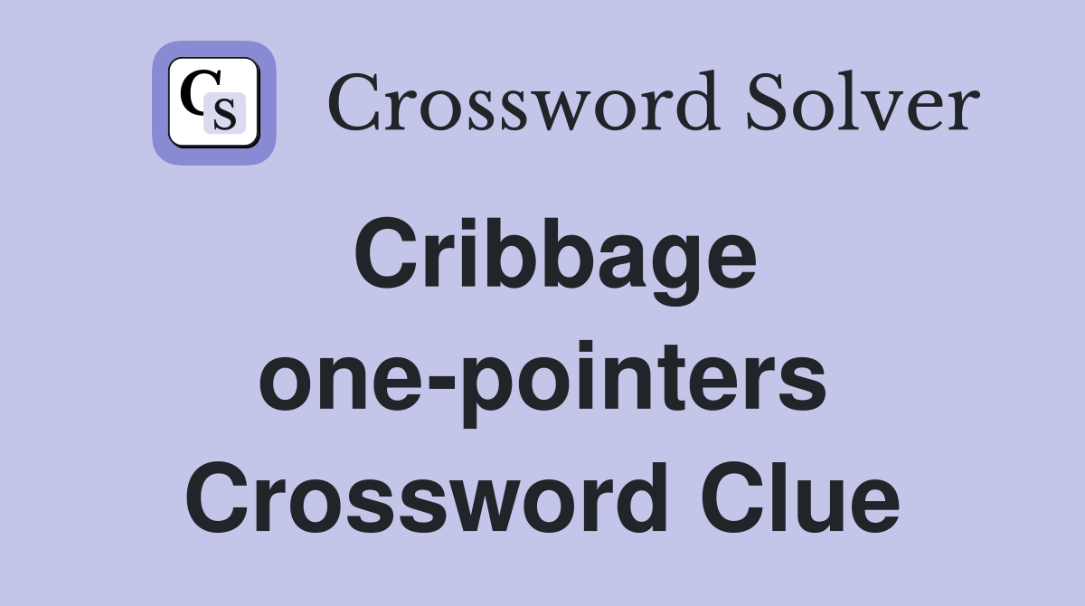 Cribbage one-pointers Crossword Clue