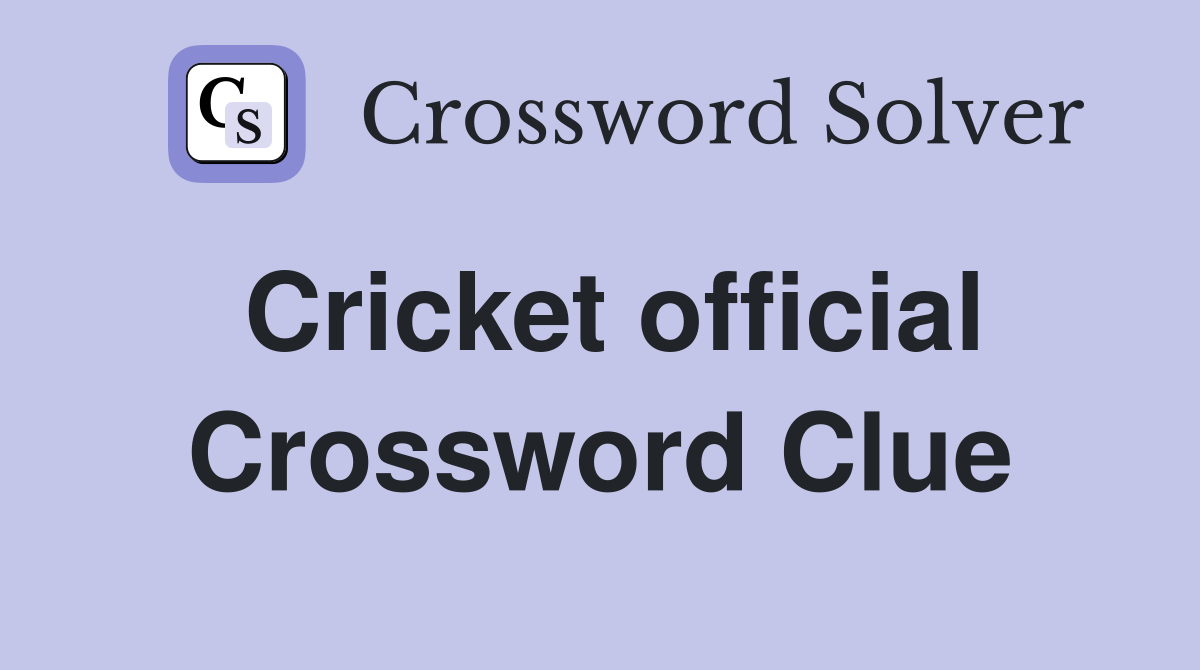Cricket official Crossword Clue