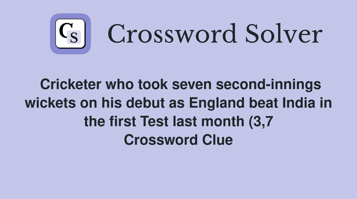 Cricketer who took seven second innings wickets on his debut as England Cricketer who took seven second innings wickets on his debut as England