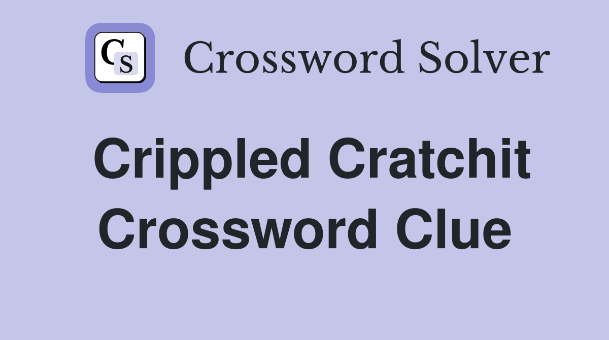 Crippled Cratchit Crossword Clue