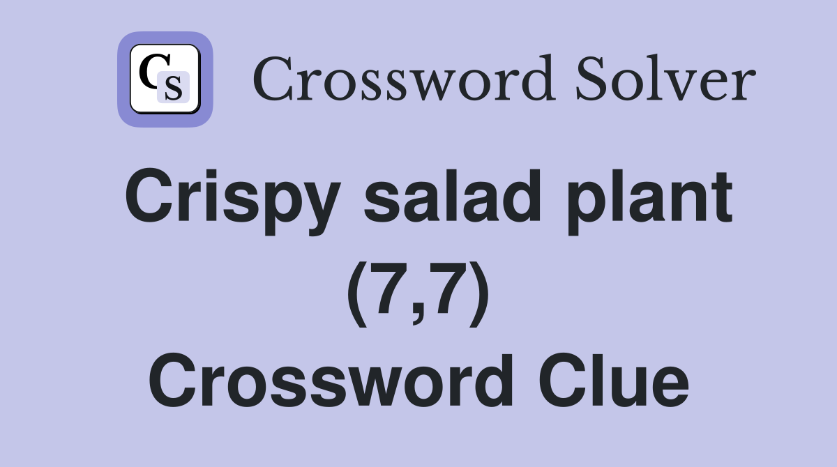 Crispy salad plant (7,7) Crossword Clue