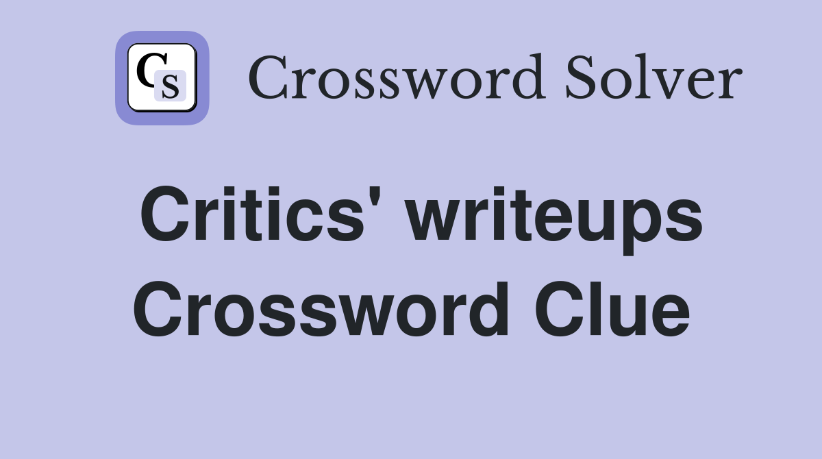 Critics' writeups Crossword Clue