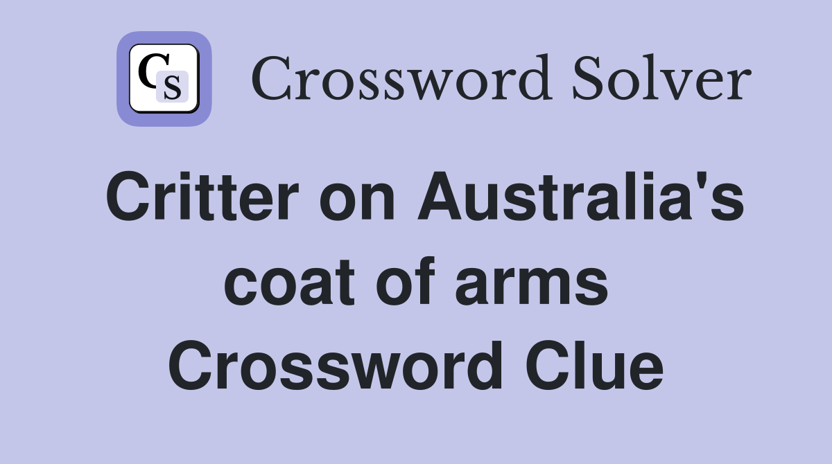 Critter on Australia's coat of arms Crossword Clue