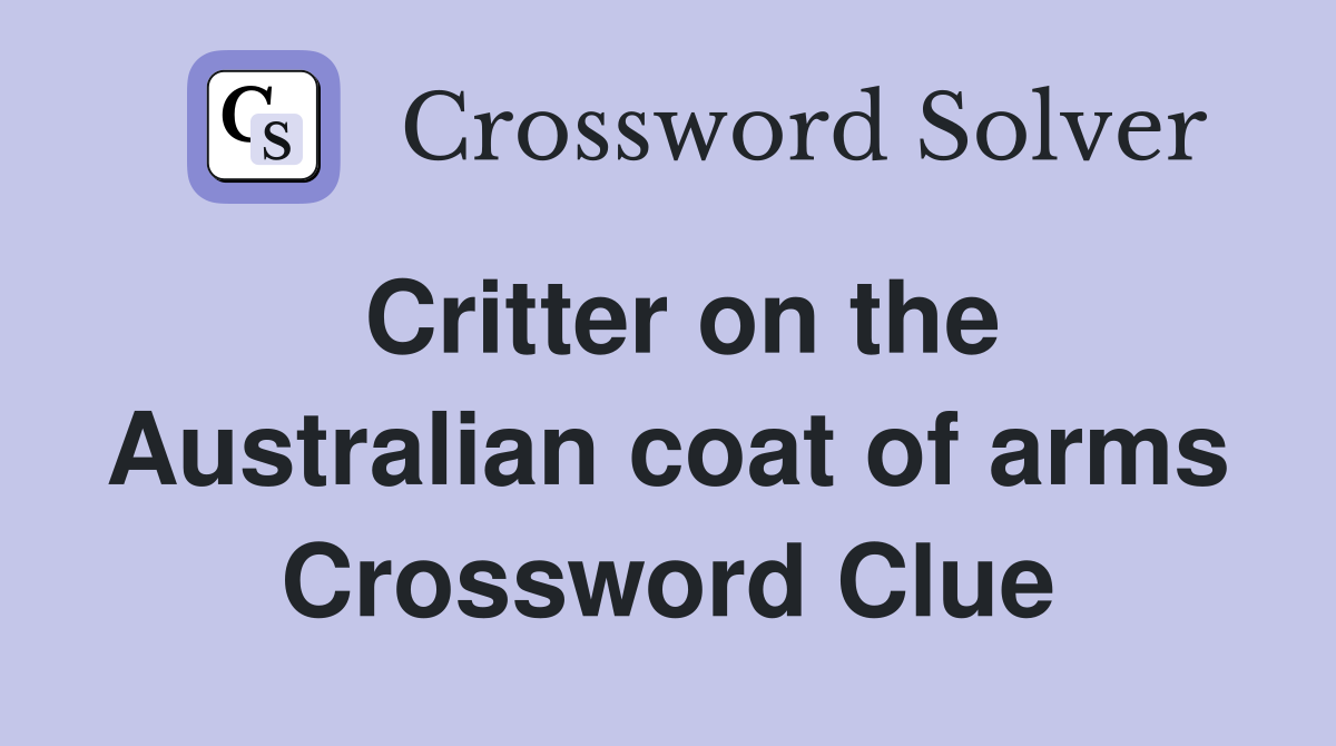 Critter on the Australian coat of arms Crossword Clue