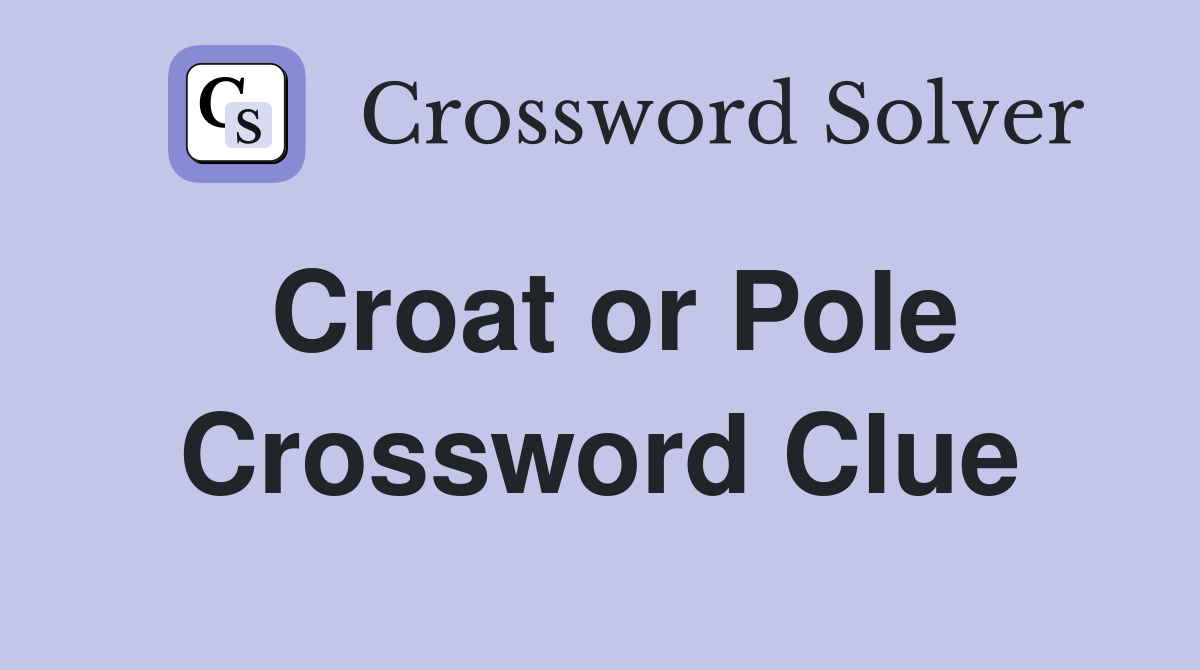 Croat or Pole Crossword Clue