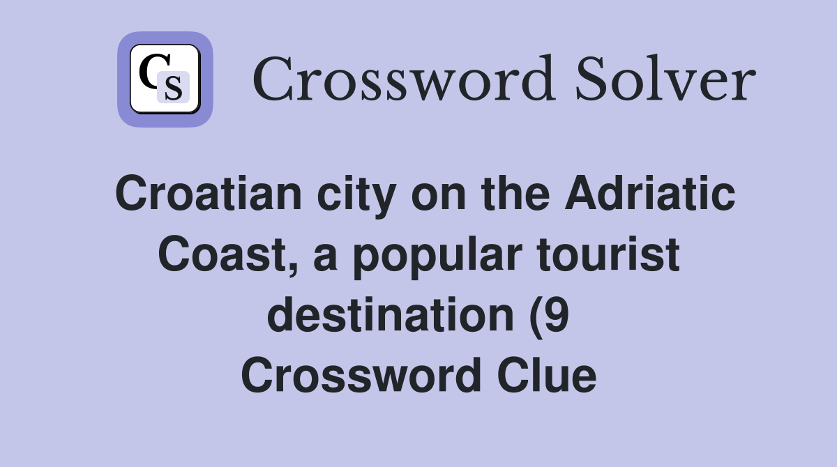 Croatian city on the Adriatic Coast a popular tourist destination (9 Croatian city on the Adriatic Coast a popular tourist destination (9