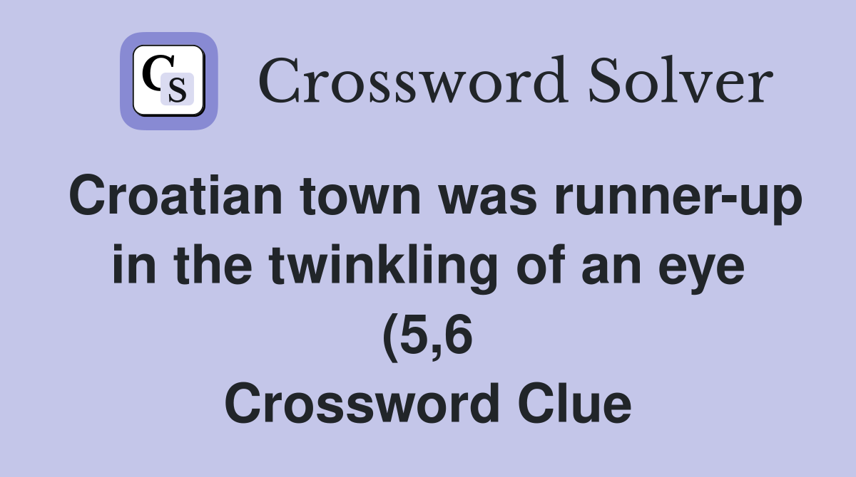 Croatian town was runner up in the twinkling of an eye (5 6 Croatian town was runner up in the twinkling of an eye (5 6