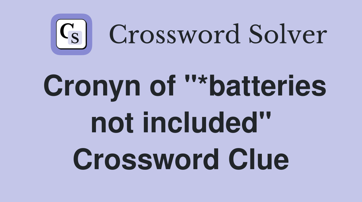 Cronyn of "*batteries not included" Crossword Clue