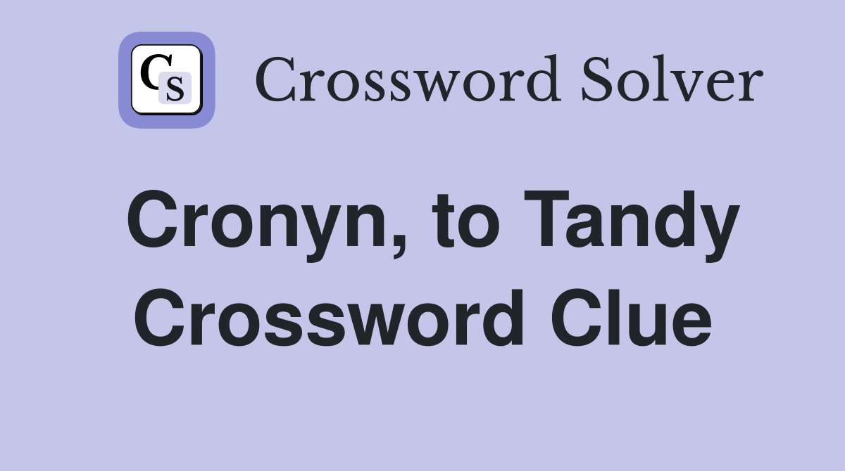 Cronyn, to Tandy Crossword Clue
