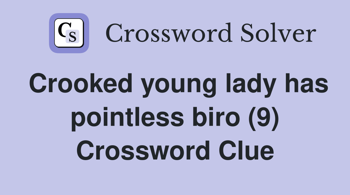 Crooked young lady has pointless biro (9) Crossword Clue