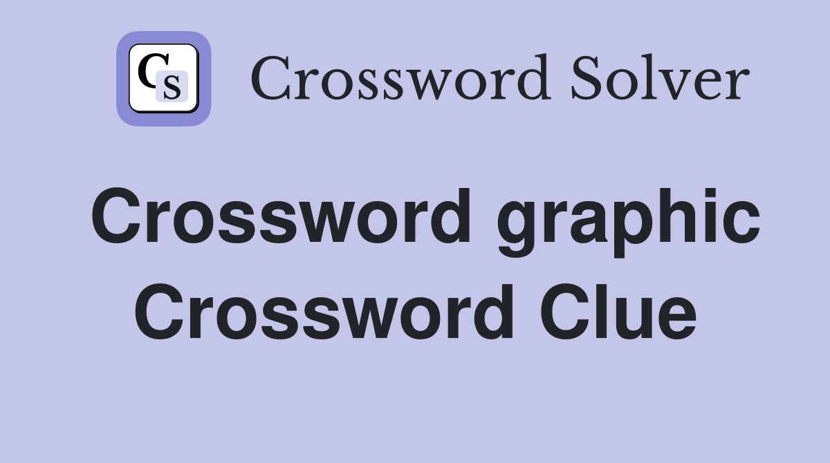 Crossword graphic Crossword Clue