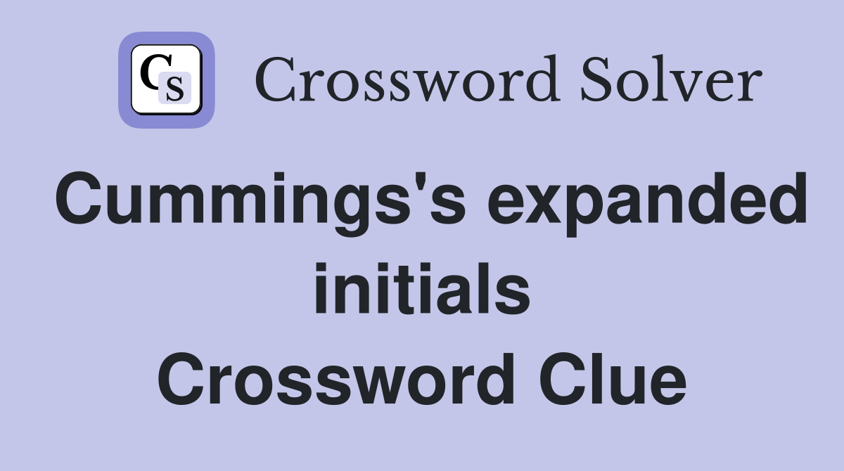 Cummings's expanded initials Crossword Clue