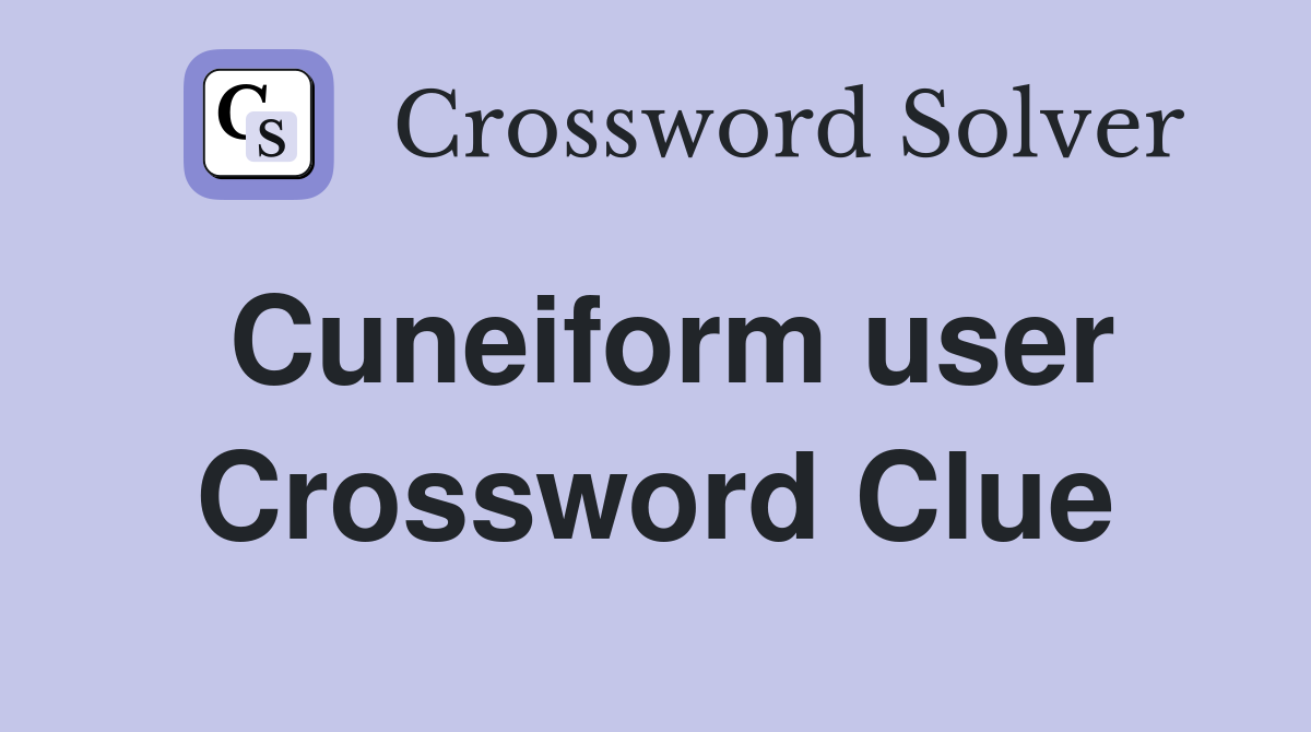 Cuneiform user Crossword Clue