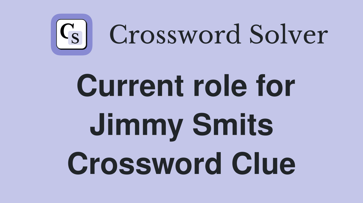 Current role for Jimmy Smits Crossword Clue