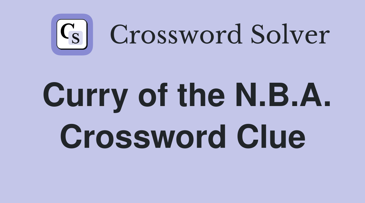 Curry of the N.B.A. Crossword Clue