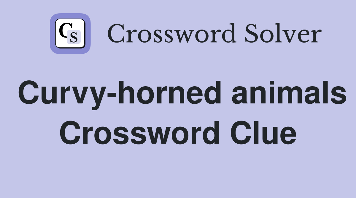 Curvy-horned animals Crossword Clue