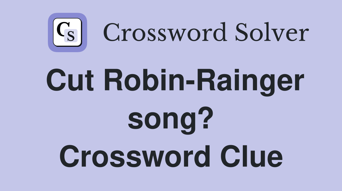 Cut Robin-Rainger song? Crossword Clue