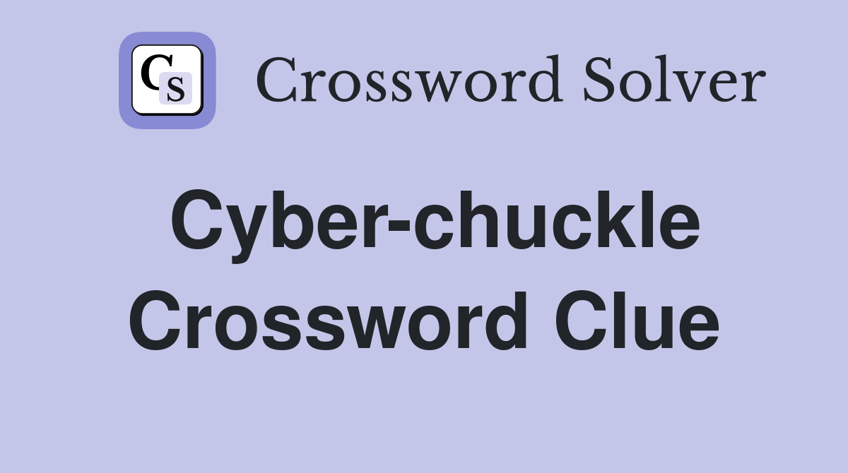 Cyber-chuckle Crossword Clue