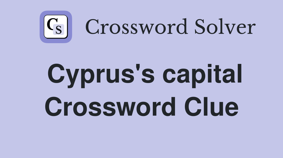 Cyprus's capital Crossword Clue