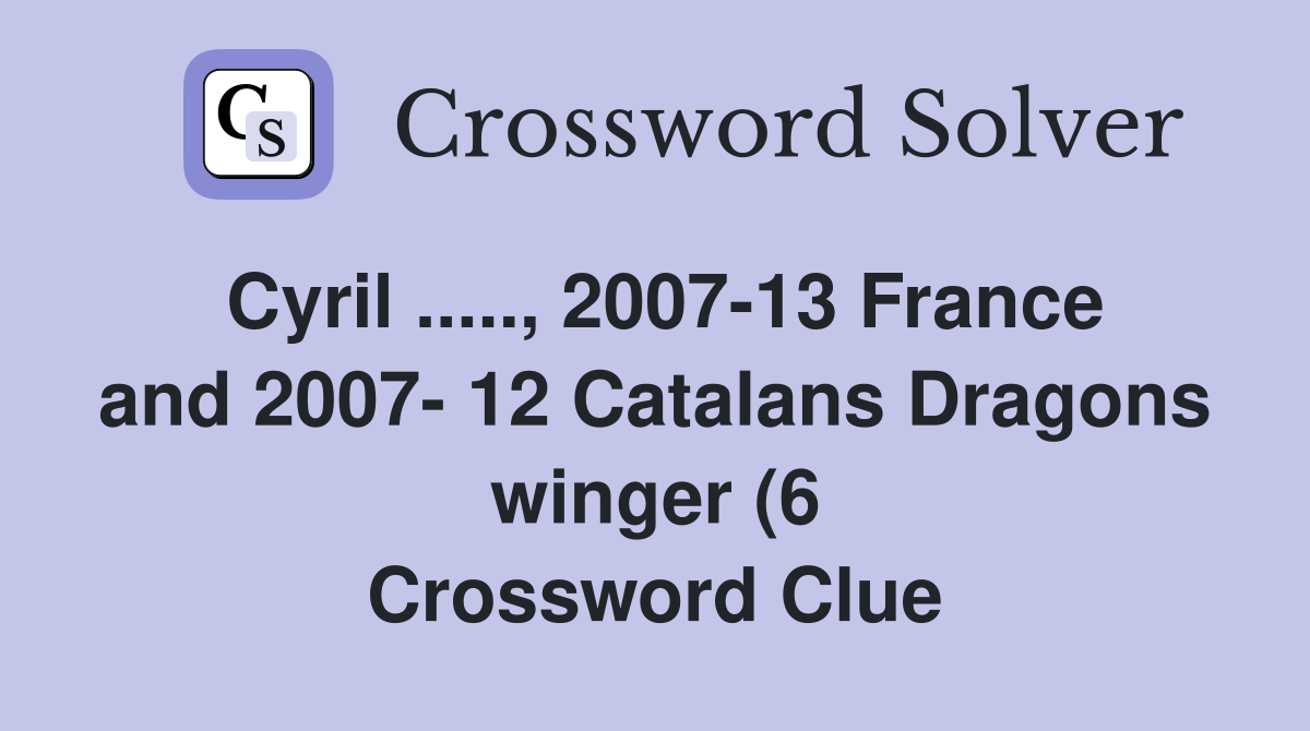 Cyril 2007 13 France and 2007 12 Catalans Dragons winger (6 Cyril 2007 13 France and 2007 12 Catalans Dragons winger (6