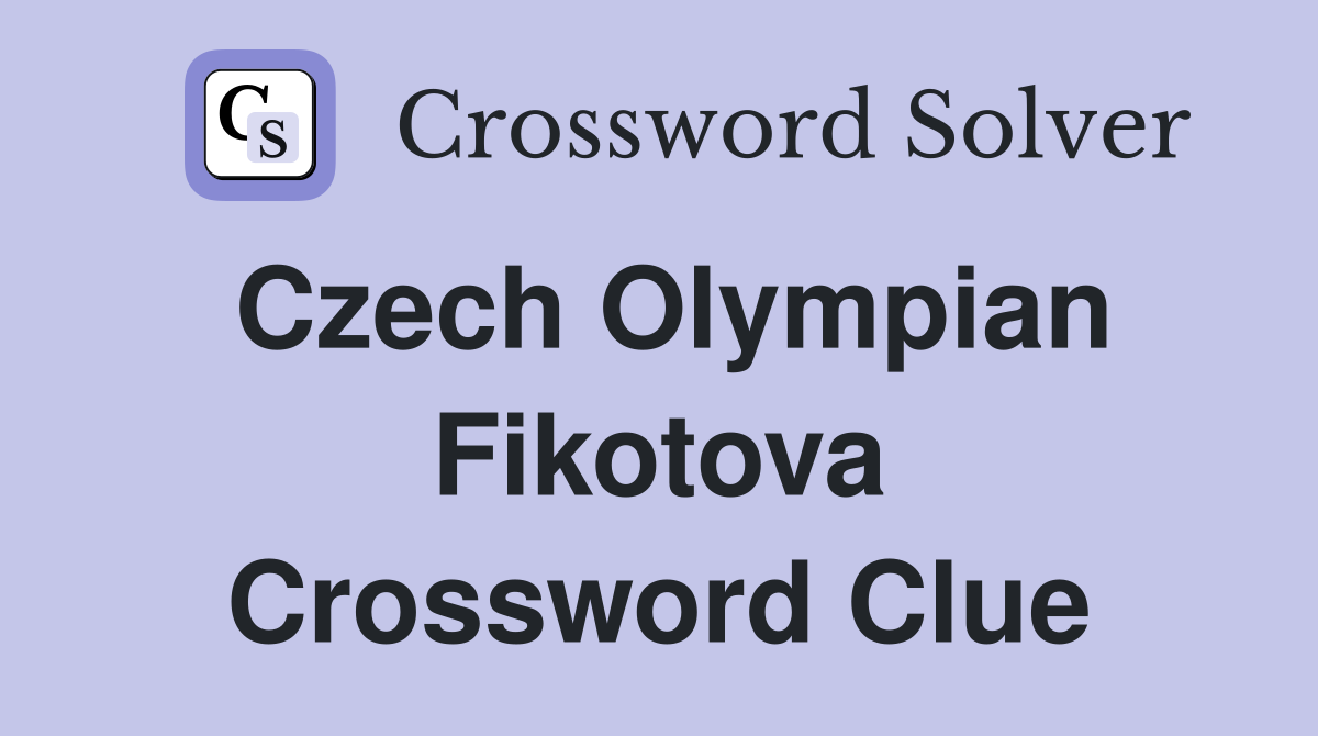 Czech Olympian Fikotova Crossword Clue