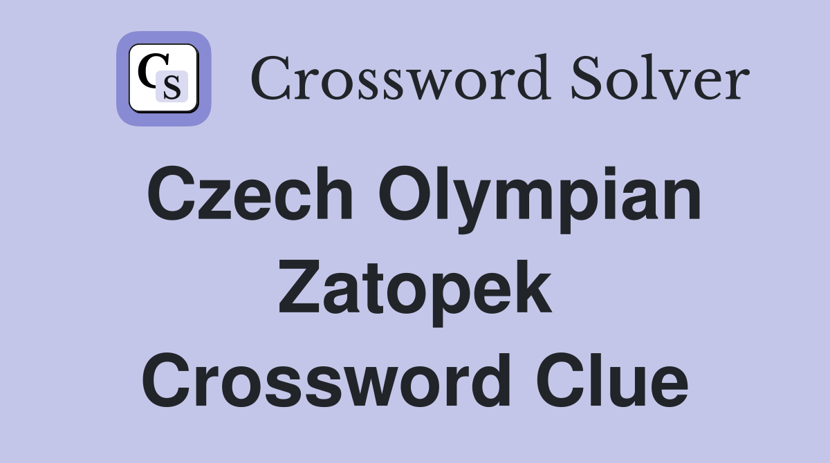 Czech Olympian Zatopek Crossword Clue