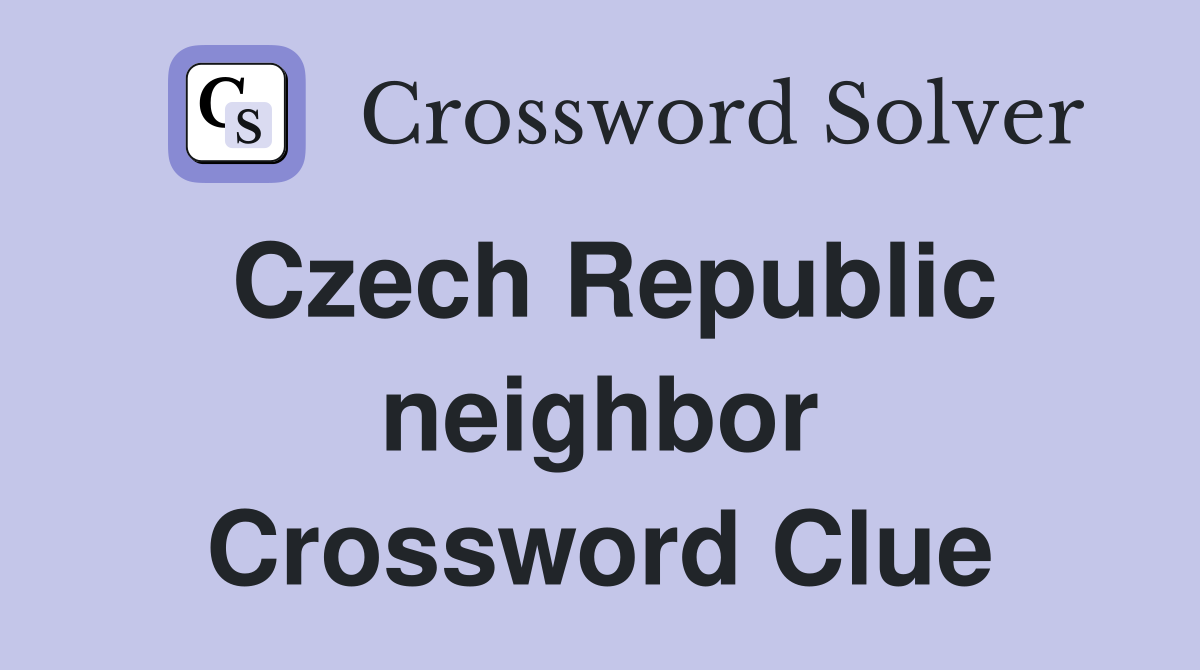 Czech Republic neighbor Crossword Clue