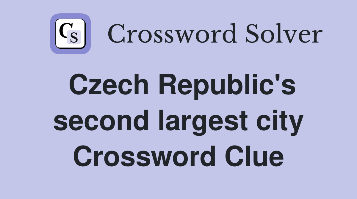 Czech Republic's second largest city Crossword Clue