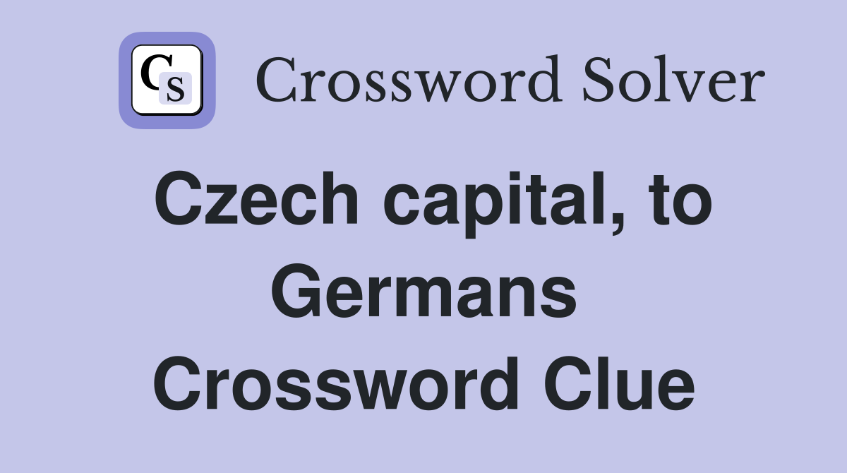 Czech capital, to Germans Crossword Clue