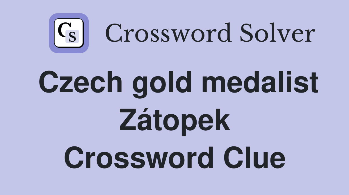 Czech gold medalist Zátopek Crossword Clue