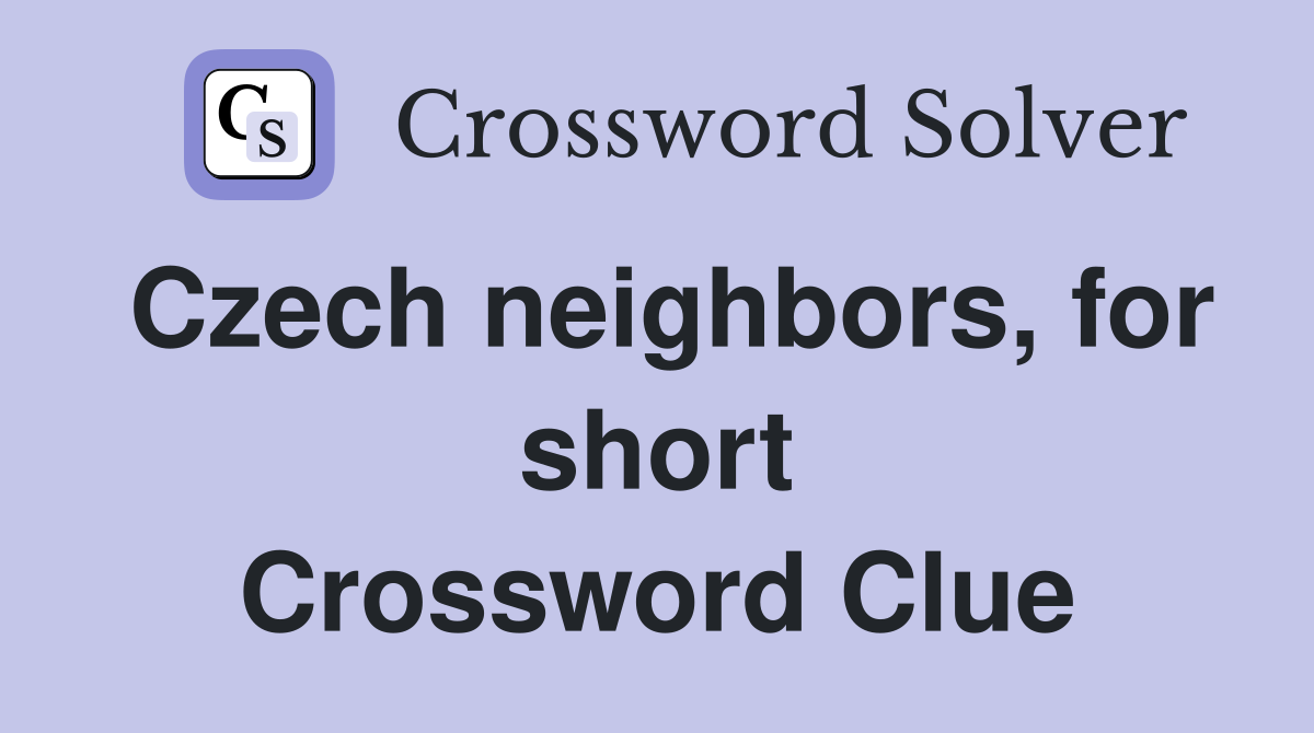 Czech neighbors, for short Crossword Clue