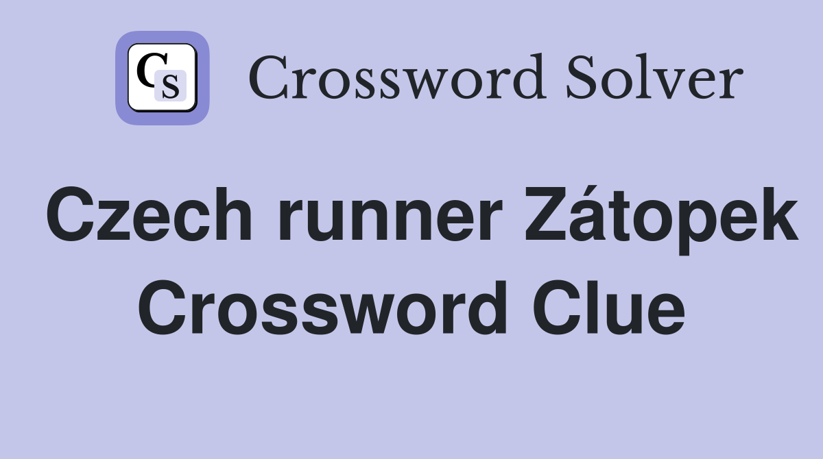 Czech runner Zátopek Crossword Clue