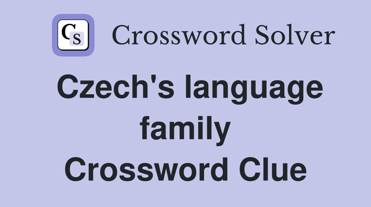 Czech's language family Crossword Clue