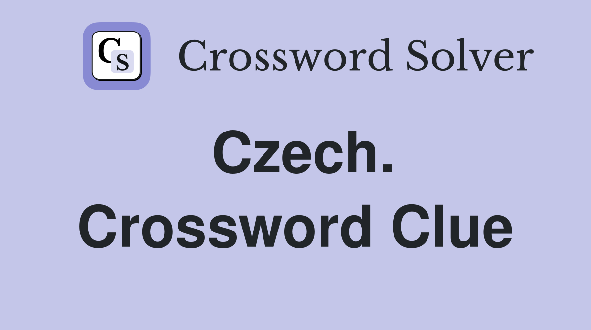 Czech. Crossword Clue