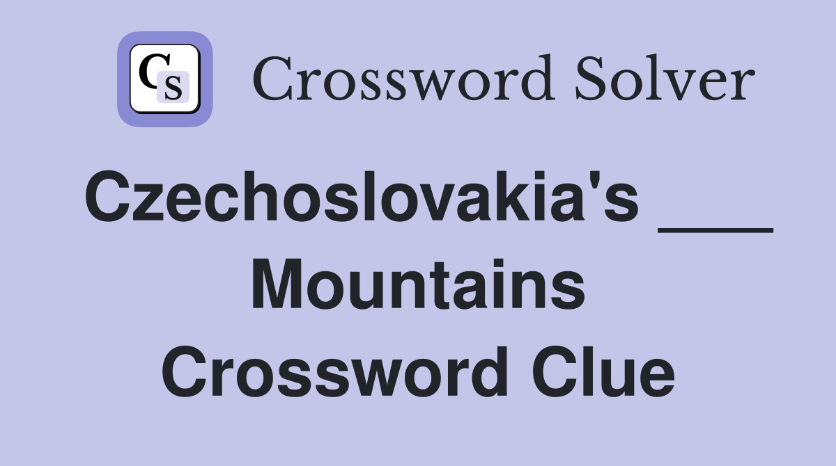 Czechoslovakia's ___ Mountains Crossword Clue