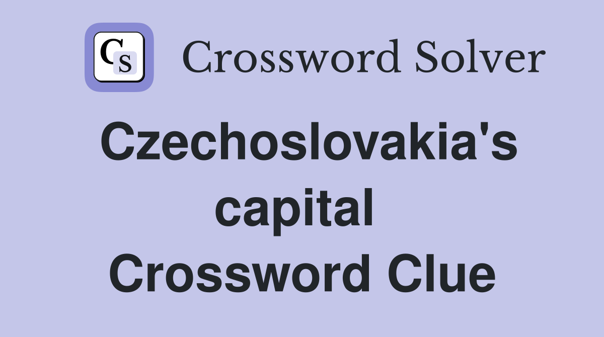 Czechoslovakia's capital  Crossword Clue