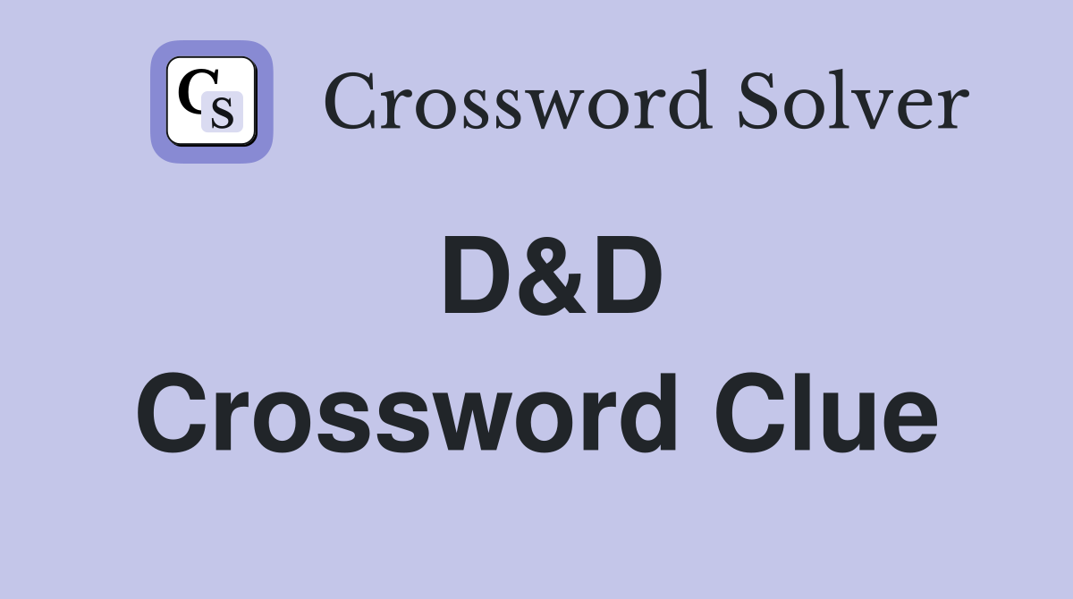 D&D Crossword Clue